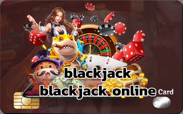 blackjackblackjack onlineBlackjack casino